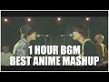 【作業用/勉強用BGM】1 HOUR OF BEST ANIME MASHUP!!