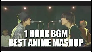 作業用勉強用Bgm1 Hour Of Best Anime Mashup