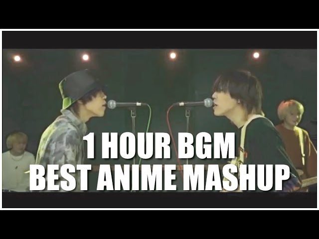 【作業用/勉強用BGM】1 HOUR OF BEST ANIME MASHUP!! class=