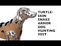 Turtleskin snakearmor dog hunting vest