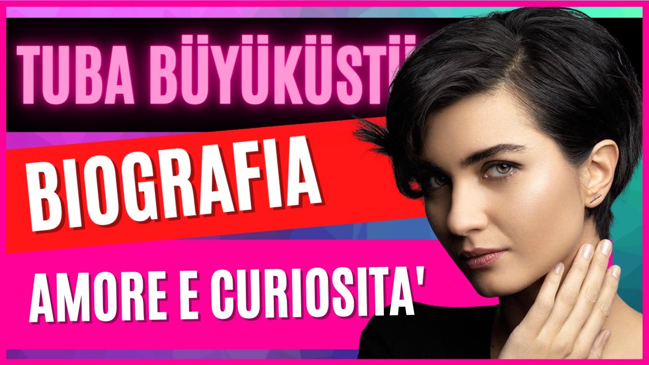 Tuba Buyukustun biografia |Vita privata e curiosità | Tuba Büyüküstün ...