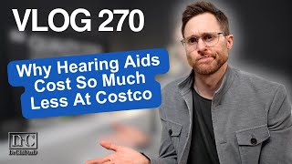 картинка: Почему слуховые аппараты Costco такие дешёвые? | DrCliffAuD VLOG 270 (отредактировано)