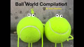 Ball World Compilation