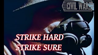 Civil War - Strike Hard Strike Sure - Music Video!