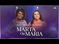 Marta Eugenio - Marta ou Maria | Ft. Eliane Fernandes (Clipe Oficial)