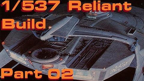 1/537 Reliant Build Part 02