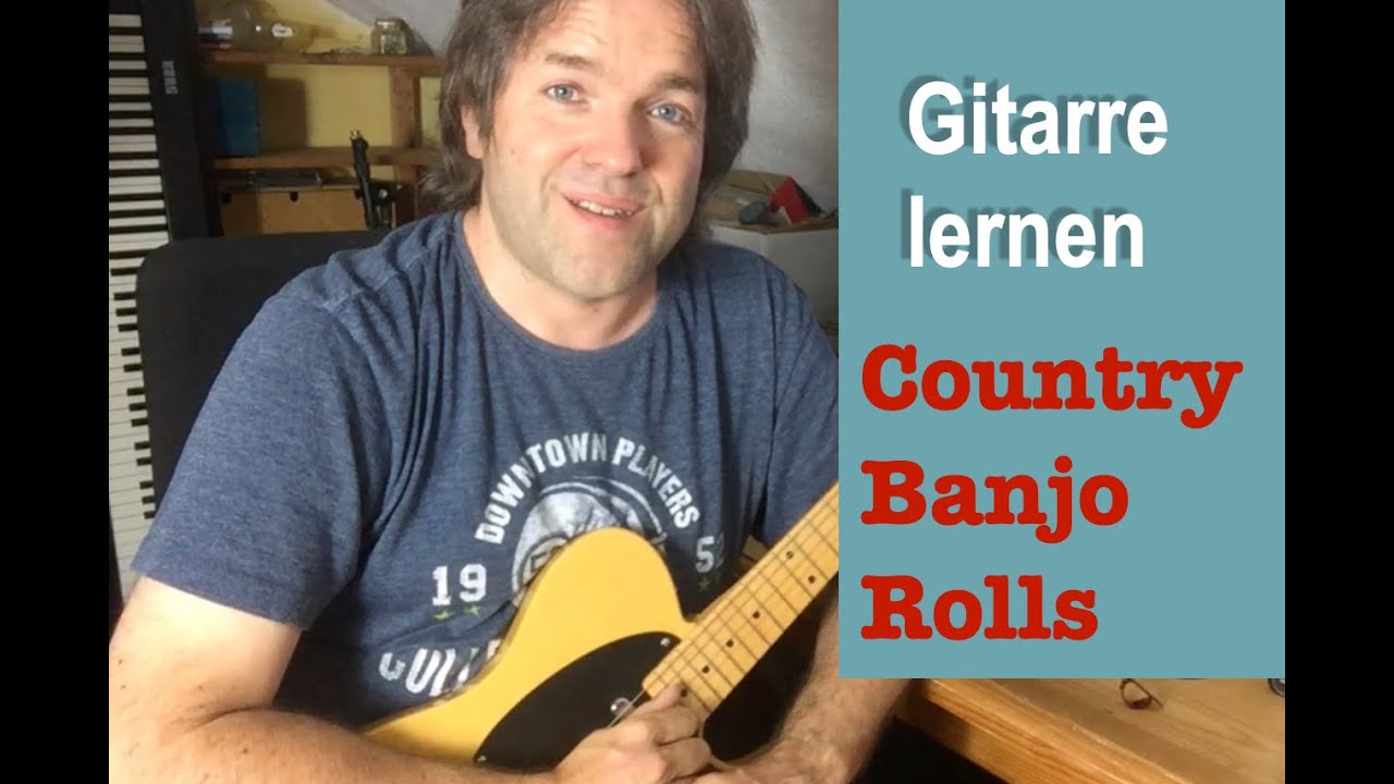 Country Gitarre lernen Banjo Rolls (Banjo Techniken) für Anfänger