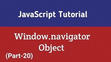 Javascript Tutorial In Hindi | Navigator Object In Javascript(Part-20)