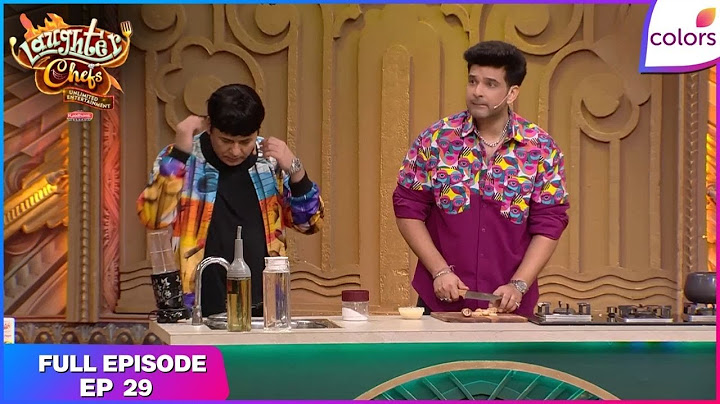 Laughter Chefs Unlimited Entertainment | Full Ep. 29 | Kashmiri delights with Jannat! | Colors TV
