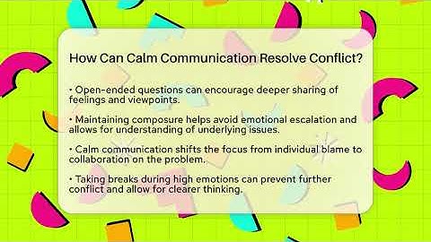 How Can Calm Communication Resolve Conflict? - The Love Workshop