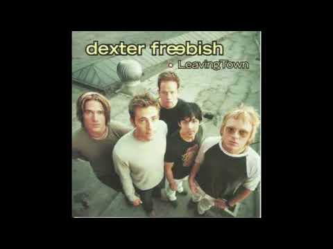 Dexter Freebish - Leaving Town