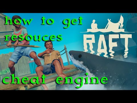 Raft How to get Resources with Cheat Engine