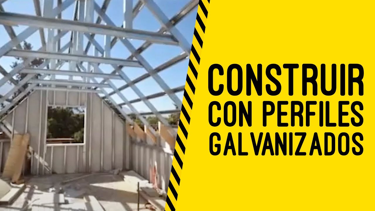 Construcción con Perfiles Galvanizados - VH