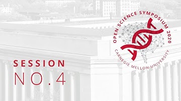 Open Science Symposium 2020, Session 4