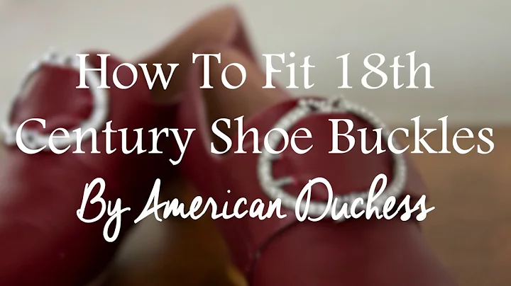 How To Fit 18th Century Buckles