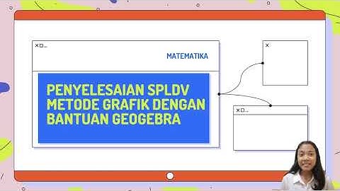 Penyelesaian SPLDV Metode Grafik dengan Bantuan Geogebra