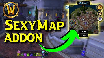 BEST WoW MiniMap Addon 🗺️ How to Set up SexyMap Addon Guide