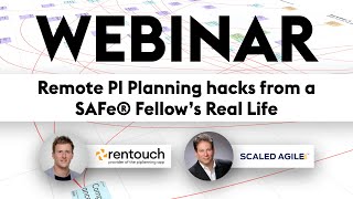 Details Remote PI Planning hacks from a SAFe Fellow’s Real Life (Rentouch / Scaled Agile Inc.) News