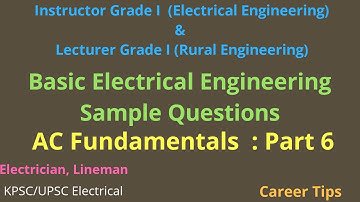 AC Fundamentals Part - 6/Asst. Electrical Inspector Cat.No.132/2020 & KWA Operator Cat.No.211/2020