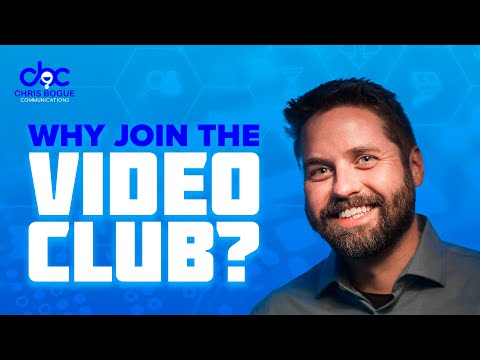 Why Join Video Club with Chris Bogue?