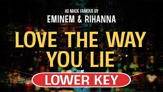 Love The Way You Lie (Karaoke Lower Key) - Eminem feat. Rihanna