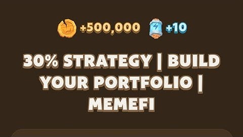 30% STRATEGY | BUILD YOUR PORTFOLIO I Memefi New Video Code | MEMIFI