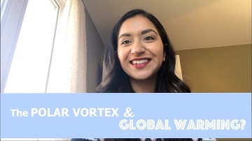 The POLAR VORTEX and Global Warming