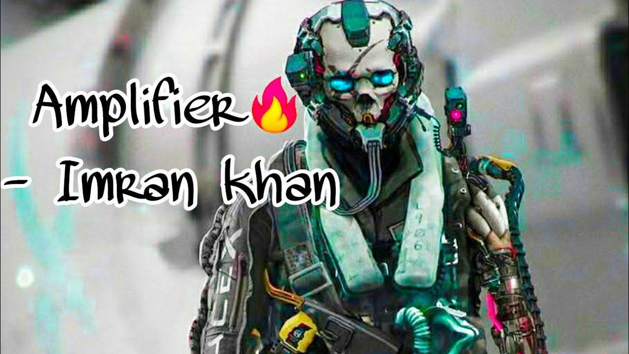 imran khan amplifier video song