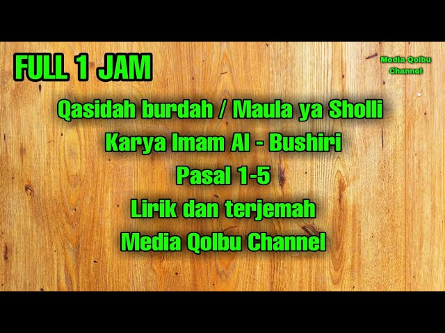 FULL 1 JAM Qosidah Burdah Maula Ya Sholli Tanpa Musik Karya Imam Al Bushiri Pasal 1-5 Lirik-Terjemah class=