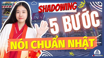 | Nhật Ngữ Konnichiwa | Các phương pháp Shadowing hiệu quả và đơn giản