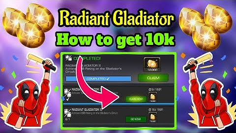 How to get Radiant Gladiator 10k