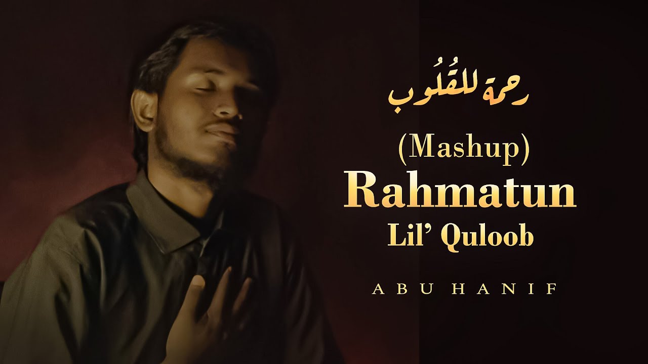 Rahmatun Lil' Quloob - Abu Hanif | New Arabic Medley ( Official Music Video ) أبو حنيف - رحمة للقلوب