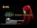 Surah maryam merdu  sheikh hazem seif  terjemah indonesia