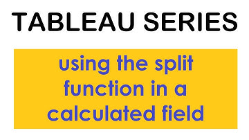 Using the split function in a calculated field to clean messy data | Tableau Series