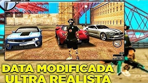 SAIU!! DATA MODIFICADA ULTRA REALISTA ESTILO FIVEM ( TODAS GPUS ) SAMP MOBILE