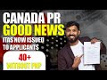 Canada PR Good News 2025 | ITAs Now Issued to 40+ Applicants Without PNP | IRCC Update
