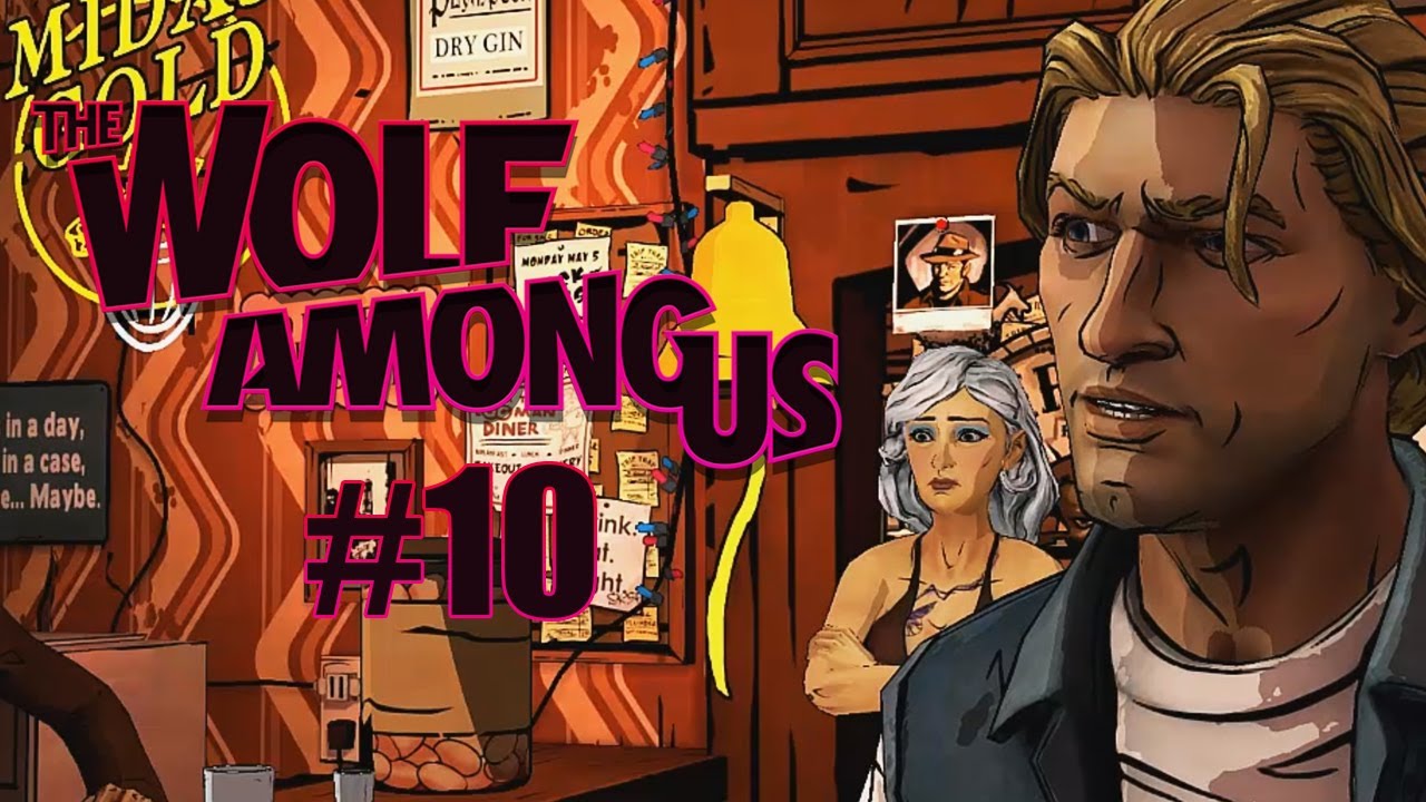 Let's Play The Wolf Among Us [Part 10] Holly & Lily YouTube