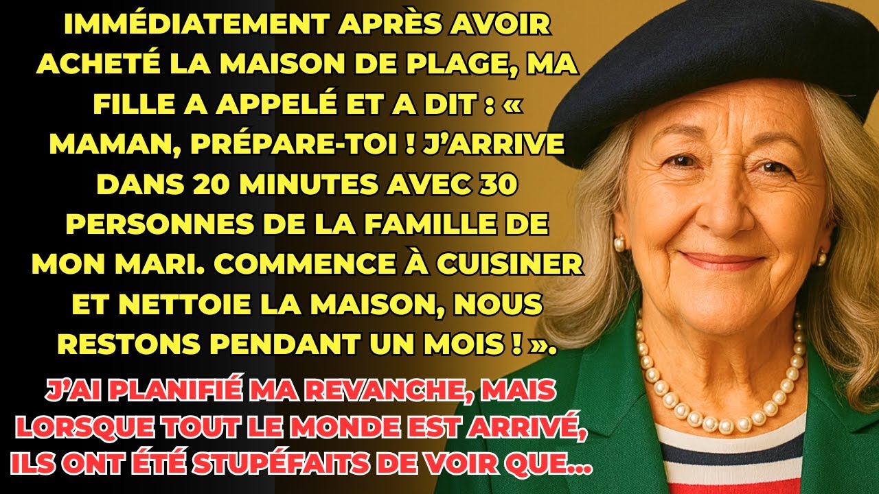 HISTOIRE VRAIE: J'ai acheté une maison de plage, ma fille m'a appelé 