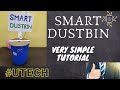 SMART DUSTBIN | ARDUINO SMART DUSTBIN | ARDUINO PROJECT #arduino#howto#utech