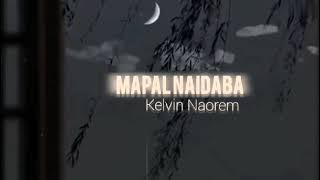 Mapal Naidaba - Kelvin Naorem