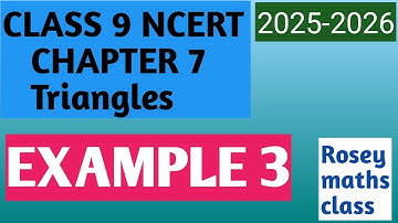 Class 9 Maths Example 3/ Chapter 7 Triangles #geometry #ncert