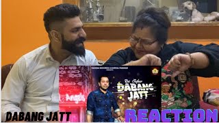 Reaction with Mom | Dabang Jatt | (Official Video) | Rai Jujhar |Gurpal Parmar | Latest Punjabi Song