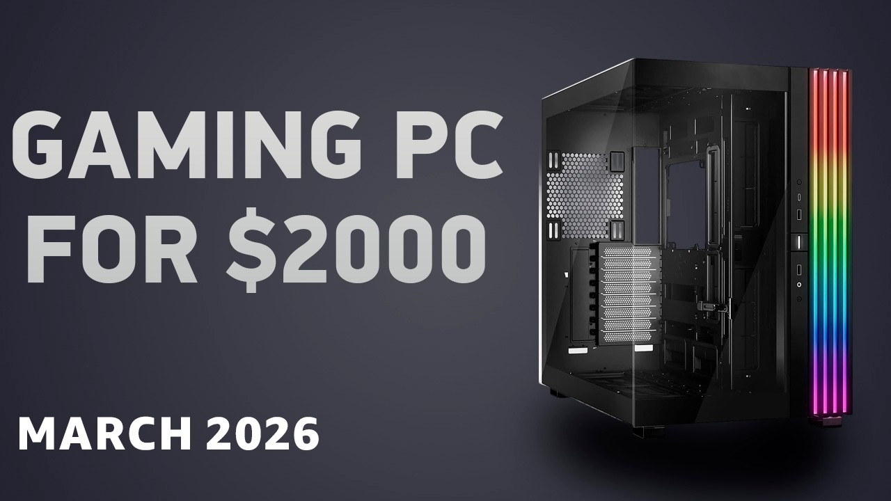 Gaming PC for $2,000 in March 2026 – The High-End Build! - YouTube