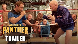 Walk Like A Panther  | Official Trailer #1 | 2018