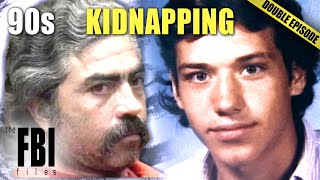 90s Kidnapping Cases (Part 1) | DOUBLE EPISODE | The FBI Files