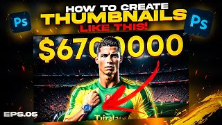 How To Make Viral YouTube Thumbnails (Step by Step)| Episode 6 | YouTube Thumbnail