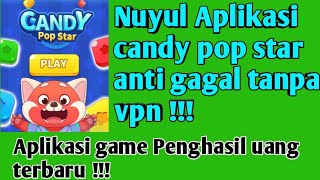 Nuyul Aplikasi candy pop star anti gagal tanpa vpn screenshot 3
