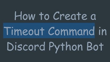 How to Create a Timeout Command in Discord Python Bot