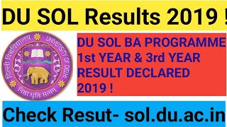 DU SOL BA PROGRAMME RESULT DECLARED 2019! DU SOL 1st & 3rd YEAR RESUT DECLEARED 2019!