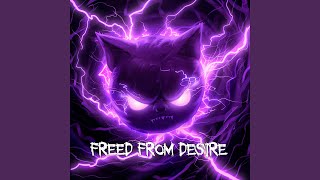 Freed From Desire bass Boosted